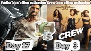 Crew day 3 collection  Yodha day 17 collection sidharthmalhotra kareenakapoorkhan kritisanon [upl. by Collette]