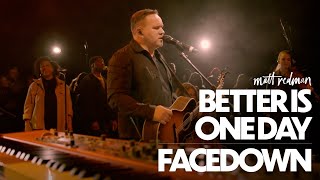 Matt Redman  Better Is One Day Facedown Live [upl. by Doe]