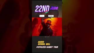 UCHEE Civilized Bandit Tour 22nd June at ABUKO School Holl [upl. by Prent520]