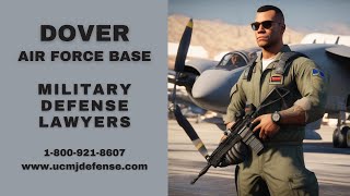 Dover AFB Military Defense Lawyers  Delaware Court Martial Attorneys  Article 120 UCMJ [upl. by Mikaela]