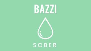 Bazzi  Sober Official Audio [upl. by Tobie]