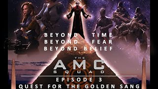 Quest for the Golden Sang  The AMC Squad Episode 3 Soundtrack [upl. by Nedrob]