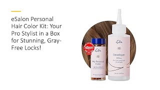 eSalon Personal Hair Color Kit Your Pro Stylist in a Box for Stunning GrayFree Locks [upl. by Brodsky477]