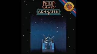 Philip Glass  The Coronation of Akhnaten [upl. by Jackquelin]