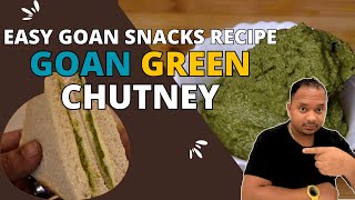 GOAN GREEN CHUTNEY RECIPE FOR SANDWICH  TRADITIONAL GOAN CHUTNEY SANDWICH  EASY GOAN SNACKS RECIPE [upl. by Gabe180]