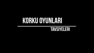 Korku Oyunları Önerileri [upl. by Cameron]