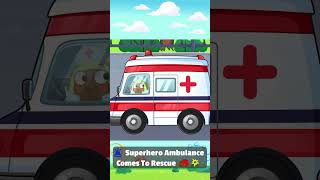 Superhero Ambulance 🚑🤩 [upl. by Negah]