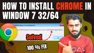 Chrome setup is not a valid win32 application  chrome download install in Windows 7 8 32 and 64bit [upl. by Franny]