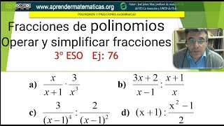 Producto y cociente de fracciones algebraicas Simplificar 3 eso 02 polinomios 067 José Jaime Mas [upl. by Jala271]