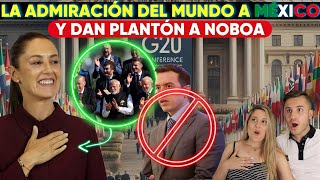 LOS PAISES MAS IMPORTANTES DEL MUNDO ADMIRAN a MEXICO y RECHAZAN a ECUADOR de NOBOA [upl. by Lowson]