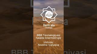 BBB Texnalogiyasi haqida bilarmidingiz Ustoza Nozima Valiyeva [upl. by Harve]