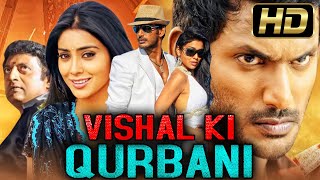 विशाल की क़ुरबानी HD Tamil Hindi Dubbed Full Movie  Vishal Shriya Saran l Vishal Ki Qurbani [upl. by Ahtnicaj746]