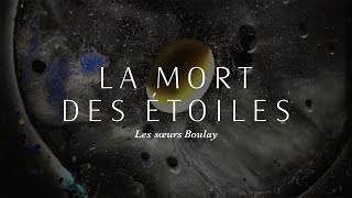 Les sœurs Boulay  La mort des étoiles version officielle avec paroles [upl. by Ahseenyt213]