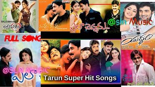 Telugu movie songs🎶 Tarun Songs  Melodies Melody Songs Tarun All time super hit songs [upl. by Ezar]