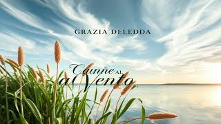 🍃 Reeds in the Wind  Canne al Vento by Grazia Deledda  Full Audiobook ItalianClassic audiobooks [upl. by Coy]