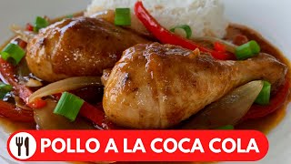 POLLO A LA COCA COLA  RECETA DELICIOSA [upl. by Chem]