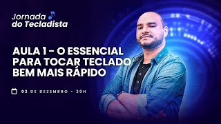 AULA 01  O ESSENCIAL PARA APRENDER TECLADO BEM MAIS RÁPIDO [upl. by Eliades]