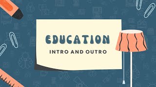 EDUCATION INTRO AND OUTRO TEMPLATES  Free intro templates no copyright [upl. by Notsuoh]