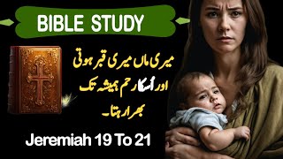 Jeremiah chapter 19 to 21  tourat zaboor injeel in urdu  urdu bible reading online  God is love [upl. by Atterg]