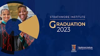 STRATHMORE INSTITUTE GRADUATION 2023 [upl. by Mieka]