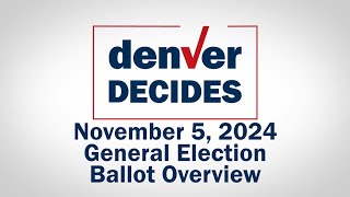 2024 Denver Ballot Overview [upl. by Ynohtnael]