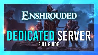 Enshrouded Dedicated Server Setup  Host a FREE Private Server  Full Guide [upl. by Raji]