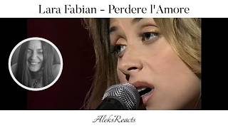 Lara Fabian  Perdere lAmore  Reaction  VULNERABLE AND FEMININE [upl. by Erie]