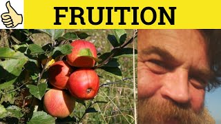 🔵 Fruition  Fruition Menaing  Fruition Examples  Fruition Definition [upl. by Tomas409]