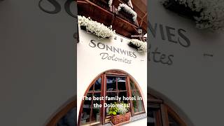 The best family hotel in the Dolomites httpswwwsonnwiescom [upl. by Iemaj747]