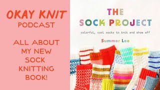 Okay Knit Podcast Episode 1 [upl. by Scurlock]