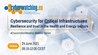 Cybersecurity for Critical Infrastructures  Resilience and trust in the Health and Energy sectors [upl. by Amiel208]