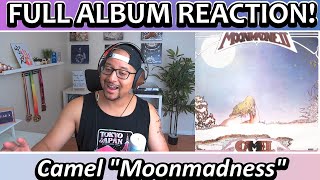 Camel Moonmadness FULL ALBUM REACTION AND REVIEW [upl. by Samantha]