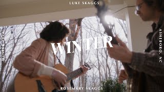 quotWinterquot  Official Acoustic Take  Luke amp Rosemary Skaggs [upl. by Lasley]