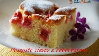 Puszyste ciasto z rabarbarem  TalerzPokustv [upl. by Tihom]