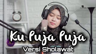 KU PUJA PUJA VERSI SHOLAWAT  ARINIL HAQ SAL SABILAH Live Version  Ngabuburit Sholawatan 2022 [upl. by Ania]