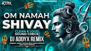 OM NAMAH SHIVAY  CLEAN amp LOUD  SOUND CHECK  ADDYX REMIX [upl. by Dnalyram]