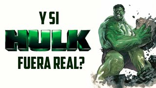 Y SI HULK EXISTIERA  ¿OCURRIRIA LO PEOR [upl. by Etteuqaj]