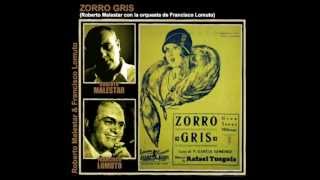 ZORRO GRIS  tango  Roberto con Francisco Lomuto [upl. by Ariayek]