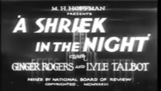 A Shriek In The Night 1933 📽Crime Mystery Movie📽 Ginger Rogers Lyle Talbot [upl. by Aerda]