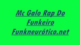 MC Galo Rap Do Funkeiro Rap Das Antiga [upl. by Noorah]