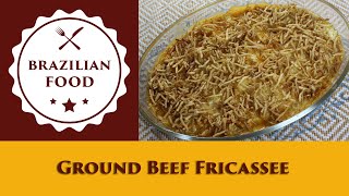 Ground Beef Fricassee  Everyday Brazilian Food  Recipe 0813 [upl. by Anailuj]