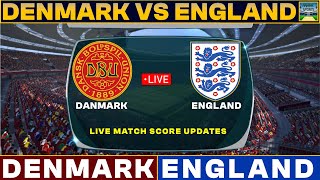 Denmark Vs England Live Match Today  DEN Vs ENG Live Match 2024 Live [upl. by Iek]