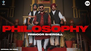 Philosophy  Prinoor Shergill  New Punjabi Song 2021  73 Atelier [upl. by Anikehs165]