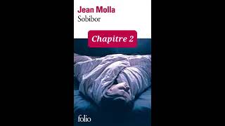 2  Sobibor  livre audio  Chapitre 2  Jean Molla  lecture et résumé [upl. by Otto]