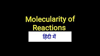 Molecularity of reaction in Hindi [upl. by Ecirtnahs420]