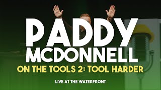 Paddy McDonnell Special  On The Tools 2 [upl. by Cody843]