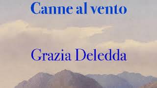 Canne al vento by Grazia DELEDDA read by Enrica Giampieretti Part 12  Full Audio Book [upl. by Xanthe]