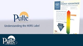 Understanding the HERS Index  Energy Advantage  Pulte Homes [upl. by Aivataj883]