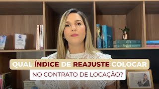 Qual índice de reajuste colocar no contrato de locação [upl. by Andaira]