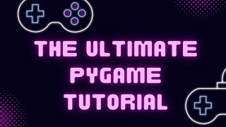 Python Pygame Tutorial for Beginners [upl. by Melvyn454]